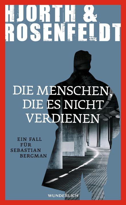 Produktbild Die Menschen, die es nicht verdienen (Deutsch, Hans Rosenfeldt, Michael Hjorth, 2015)