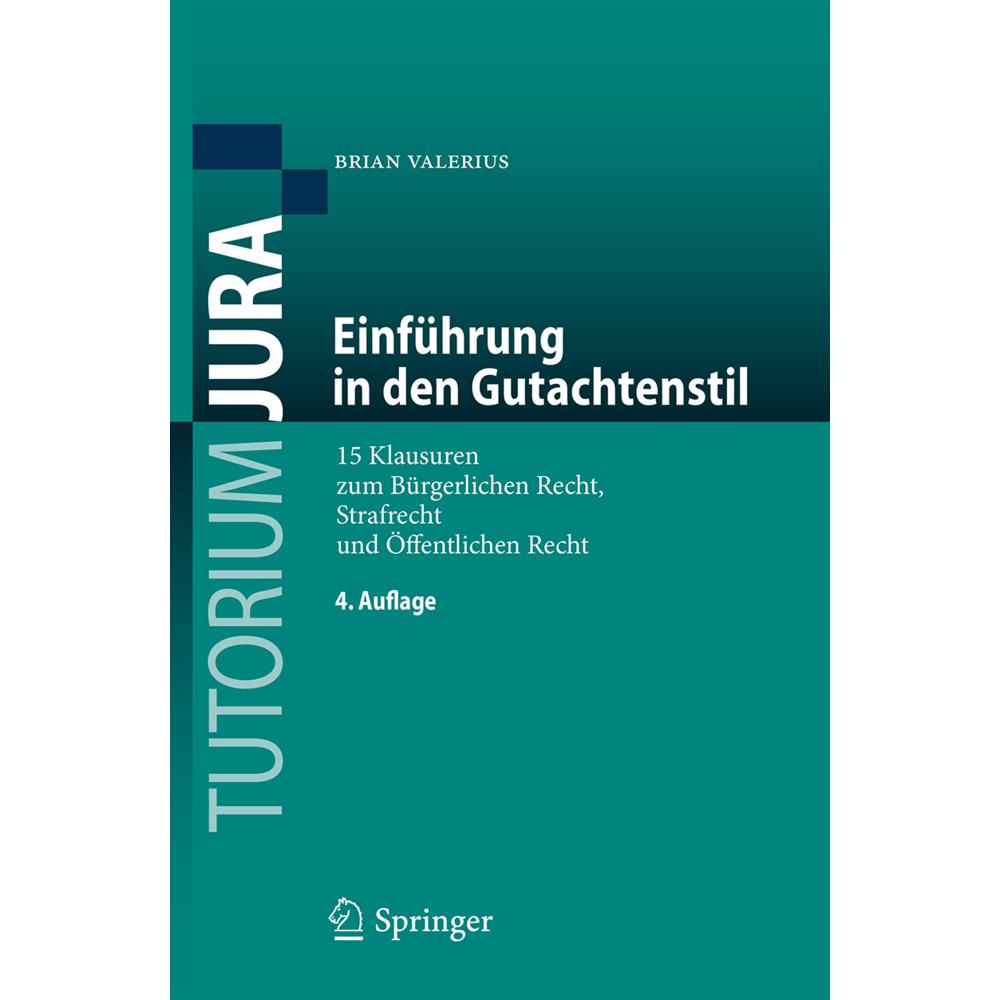 Einführung in den Gutachtenstil, Fachbücher von Brian Valerius