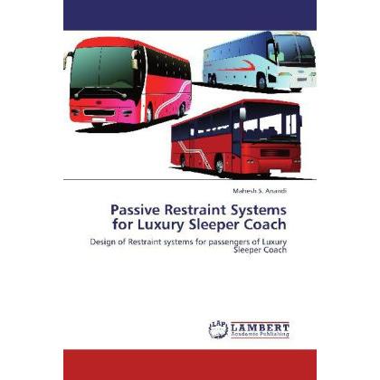 Passive Restraint Systems for Luxury Sleeper Coach, Ratgeber