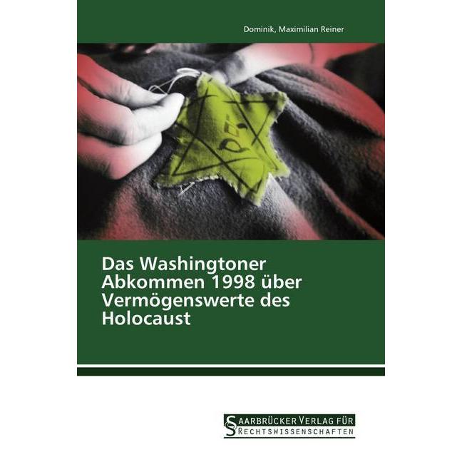 Das Washingtoner Abkommen 1998 über Vermögenswerte des Holocaust, Ratgeber von Dominik, Maximilian Reiner