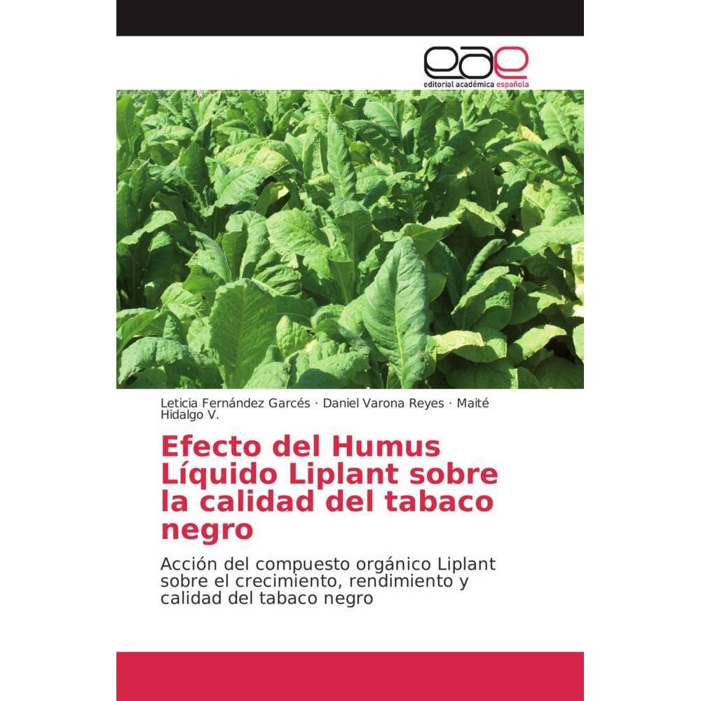 Thumbnail - Efecto del Humus Líquido Liplant sobre la calidad del tabaco negro, Fachbücher von Leticia Fernández Garcés, Daniel Varo...