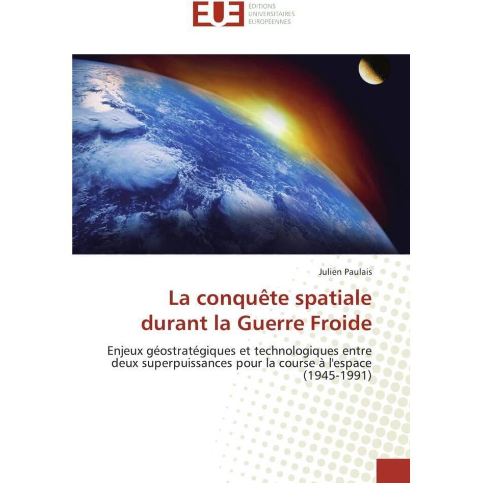 La conquête spatiale durant la Guerre Froide, Fachbücher