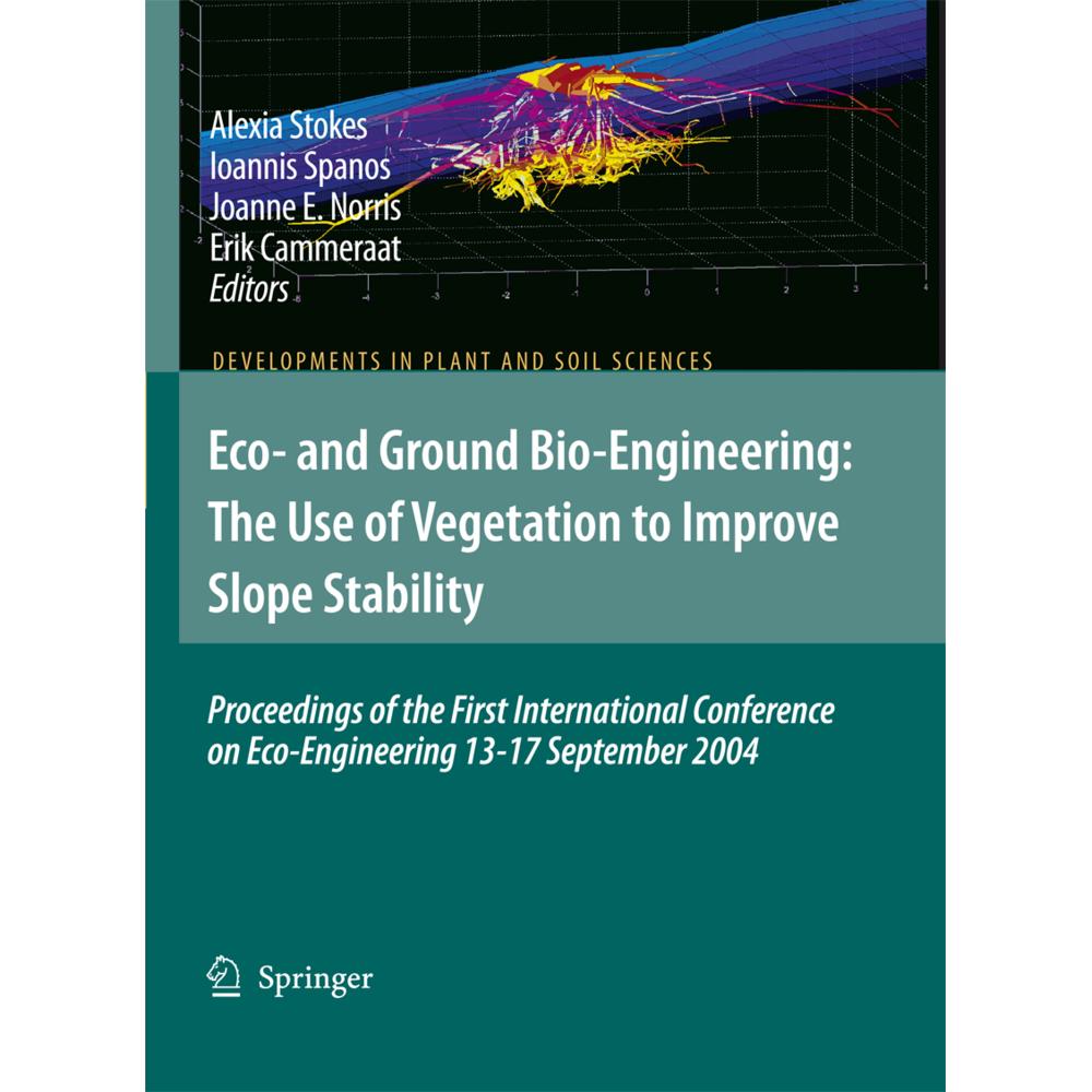 Eco- and Ground Bio-Engineering: The Use of Vegetation to Improve Slope Stability, Fachbücher von A. Stokes, Erik Cammer...
