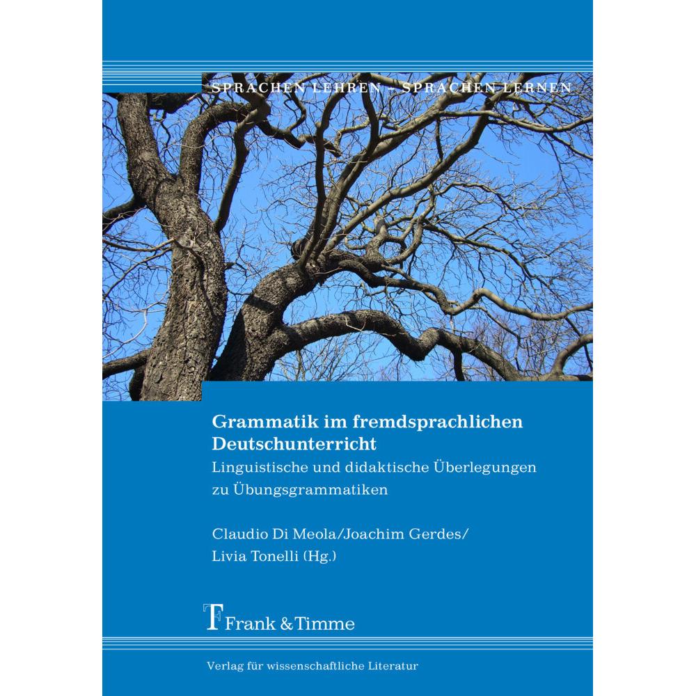 Grammatik im fremdsprachlichen Deutschunterricht, Fachbücher von Joachim Gerdes, Claudio Di Meola, Livia Tonelli