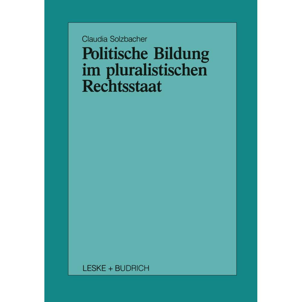 Politische Bildung im pluralistischen Rechtsstaat, Fachbücher