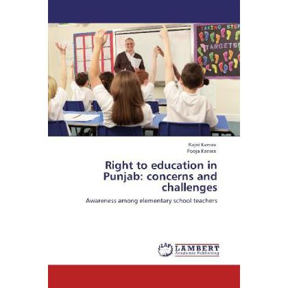 Right to education in Punjab: concerns and challenges, Fachbücher von Pooja Kansra, Rajni Kansra