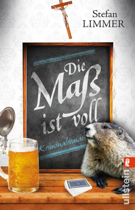 Produktbild Die Mass ist voll (Deutsch, Stefan Limmer, 2017)