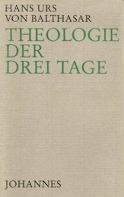 Produktbild Theologie der drei Tage (Deutsch, Hans U von Balthasar, 2011)