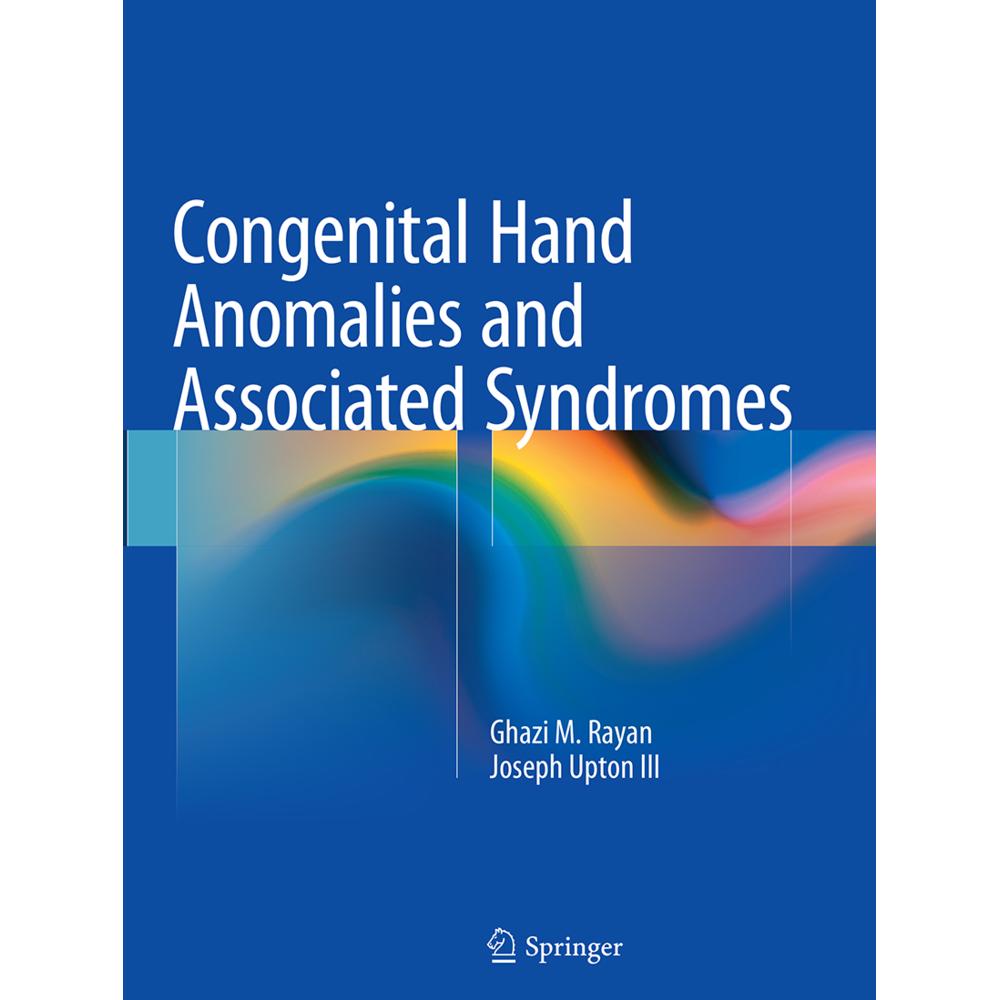 Congenital Hand Anomalies and Associated Syndromes, Fachbücher von Ghazi M. Rayan, Joseph Upton