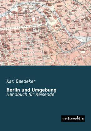 Produktbild Berlin und Umgebung (Deutsch, Karl Baedeker, 2013)