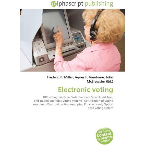 Electronic voting, Fachbücher von Agnes F. Vandome, John McBrewster, Frederic P. Miller