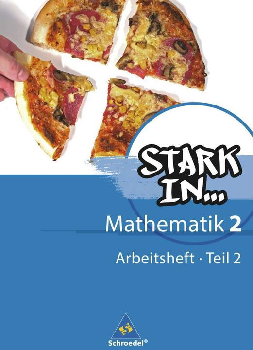 Produktbild Stark in Mathematik 2. Arbeitsheft 2 (Deutsch, Andrea Gotsche-Droetboom, Andreas Kittel, Eugen Bauhoff, Heinz Fehrmann, Kathrin Dieterich, Ludwig Augustin, Rolf Breiter, Sybille Stefener, Walter Kaub, 2009)