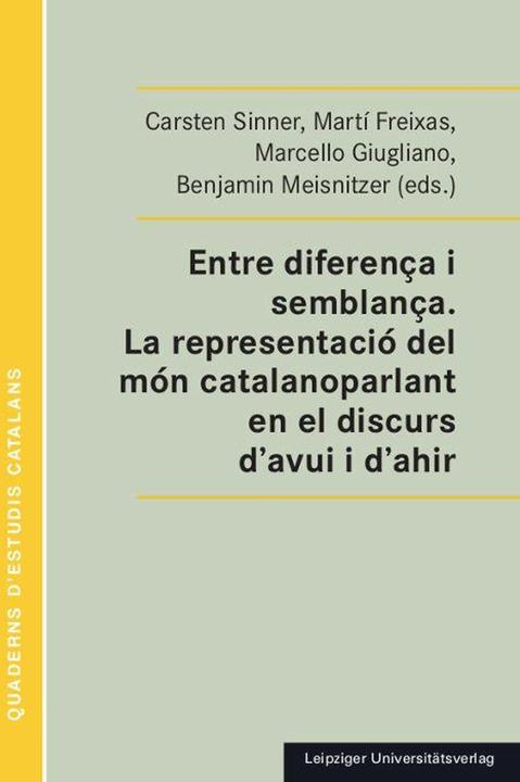 Entre diferença i semblança. La representació del món catalanoparlant en el discurs d'avui i d' (Katalanisch, Benjamin Meisnitzer, Carsten Sinner, Marcello Giugliano, Martí Freixas, 2025)