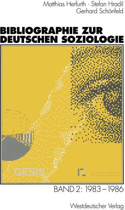 Produktbild Bibliographie zur deutschen Soziologie (Deutsch, Gerhard Schönfeld, Matthias Herfurth, Stefan Hradil, 2012)