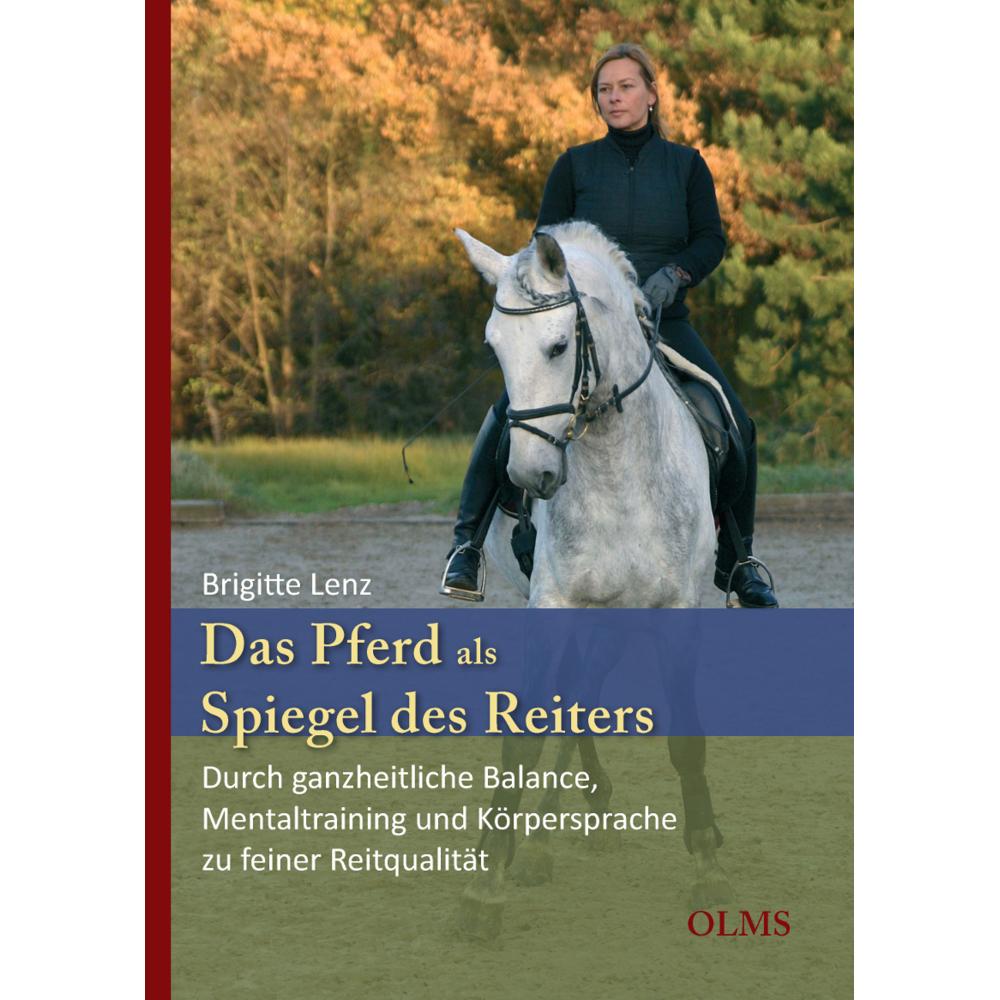 Lenz:Das Pferd als Spiegel des Reiters, Ratgeber von Brigitte Lenz