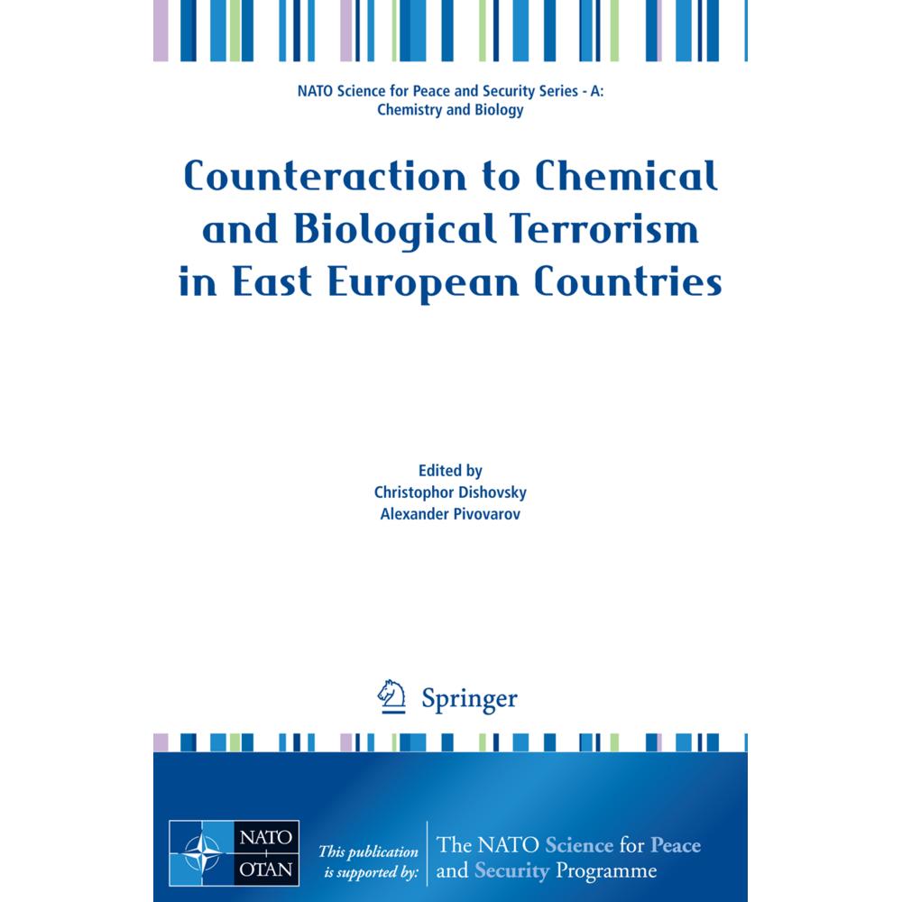 Counteraction to Chemical and Biological Terrorism in East European Countries, Fachbücher von Christophor Dishovsky, Ale...