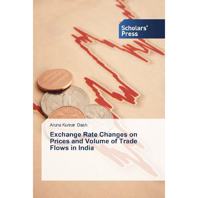 Exchange Rate Changes on Prices and Volume of Trade Flows in India, Fachbücher