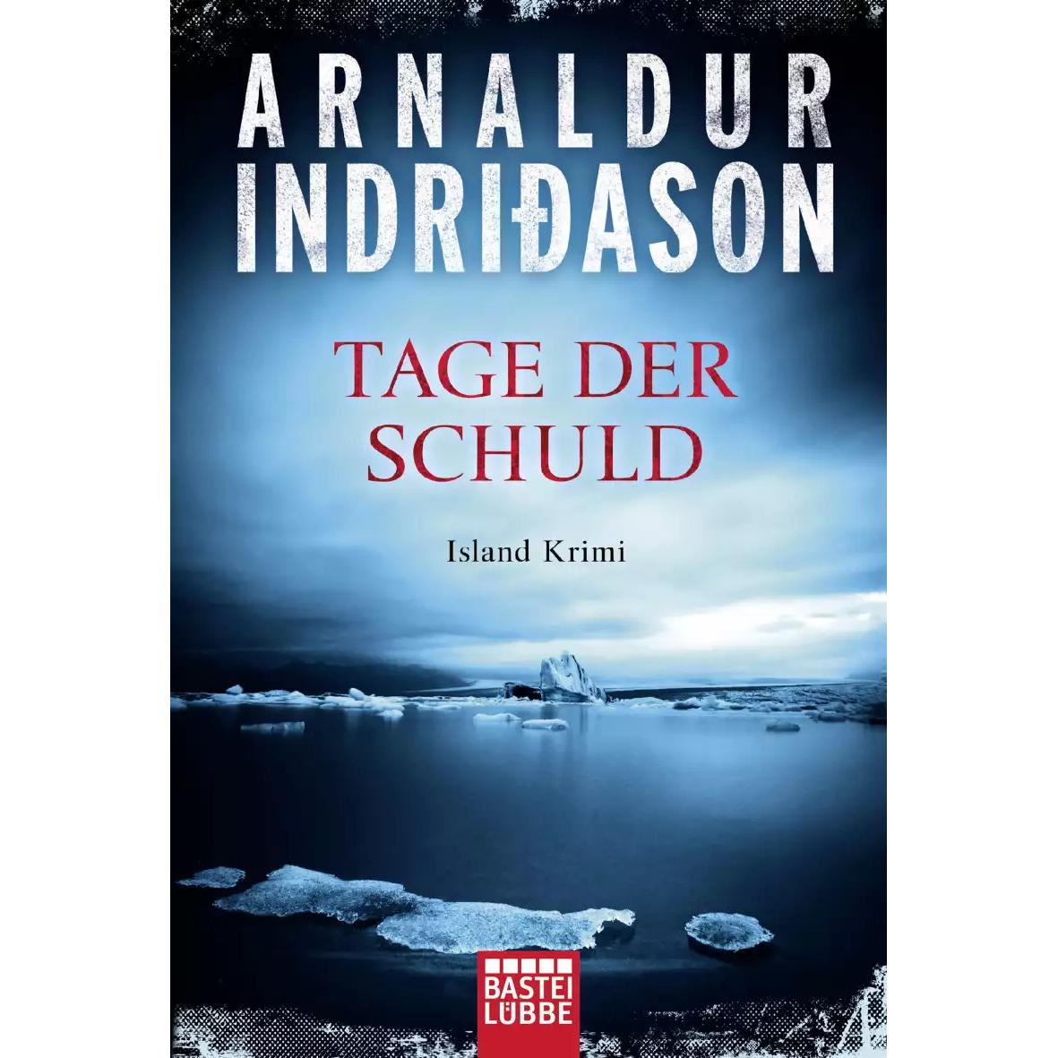 Tage der Schuld, Belletristik von Arnaldur Indriðason