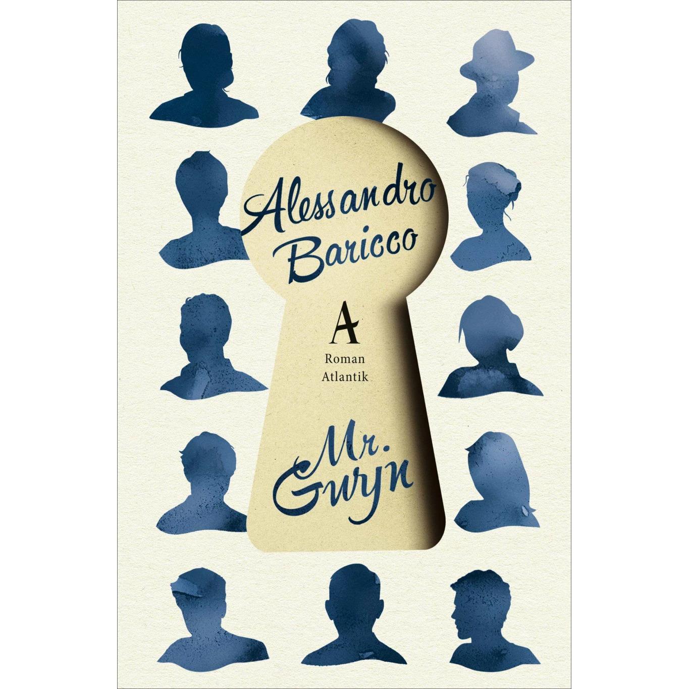 Mr Gwyn, Belletristik von Alessandro Baricco, Annette Kopetzki