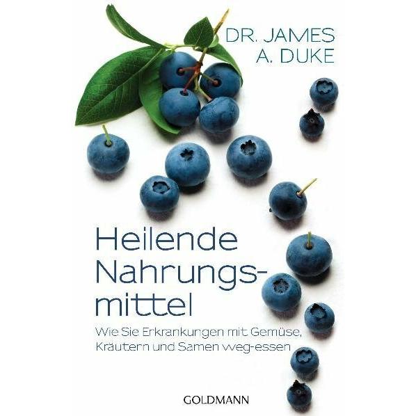 Heilende Nahrungsmittel, Ratgeber von James Duke