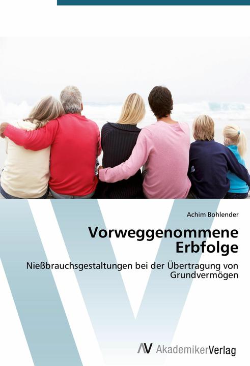 Produktbild Bohlender:Vorweggenommene Erbfolge (Deutsch, 2012)