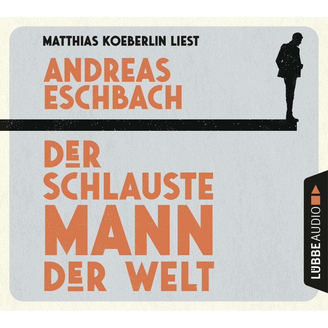 Der schlauste Mann der Welt, Hörbücher von Andreas Eschbach