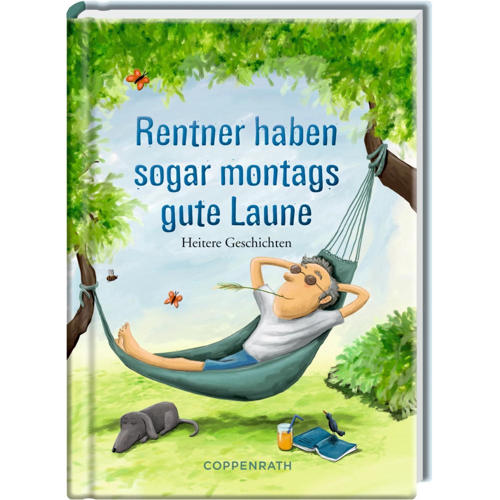 Rentner haben sogar montags gute Laune, Belletristik von Kordula Röckenhaus