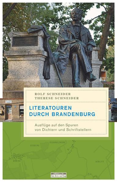 Produktbild Literatouren durch Brandenburg (Deutsch, Rolf Schneider, Therese Schneider, 2017)