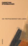 Produktbild Die Treffsicherheit des Lamas (Deutsch, Christian Steinbacher)