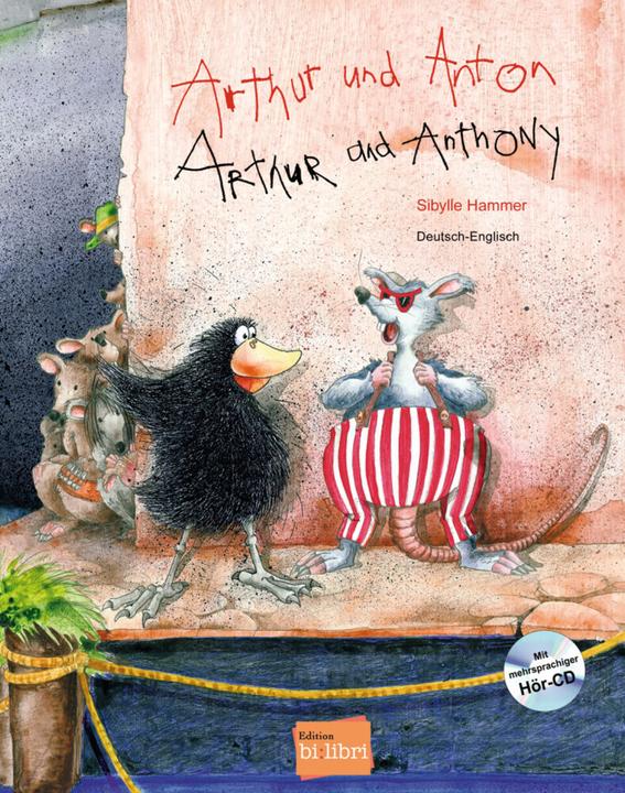 Image du produit Arthur und Anton, Deutsch-Englisch. Arthur and Anthony, m. Audio-CD (Allemand, Anglais, Marteau de Sibylle, 2010)