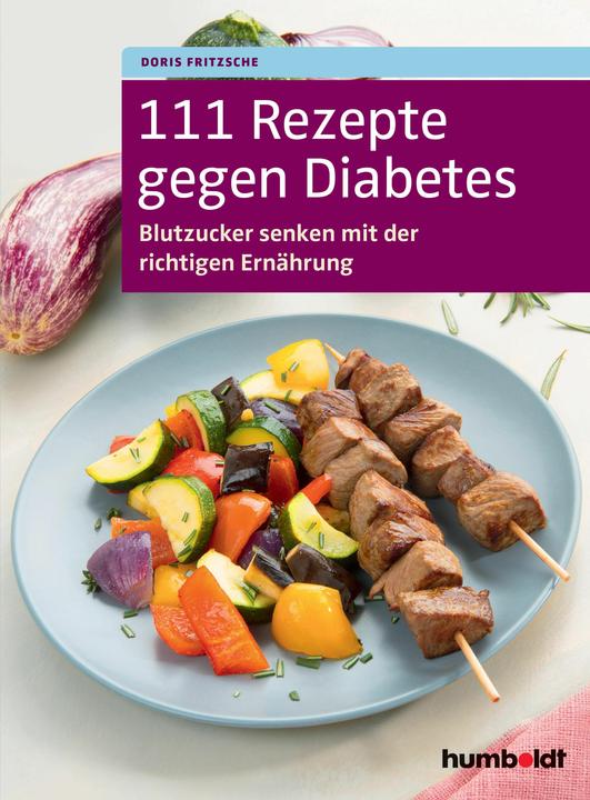 Produktbild 111 Rezepte gegen Diabetes (Deutsch, Doris Fritzsche, 2017)