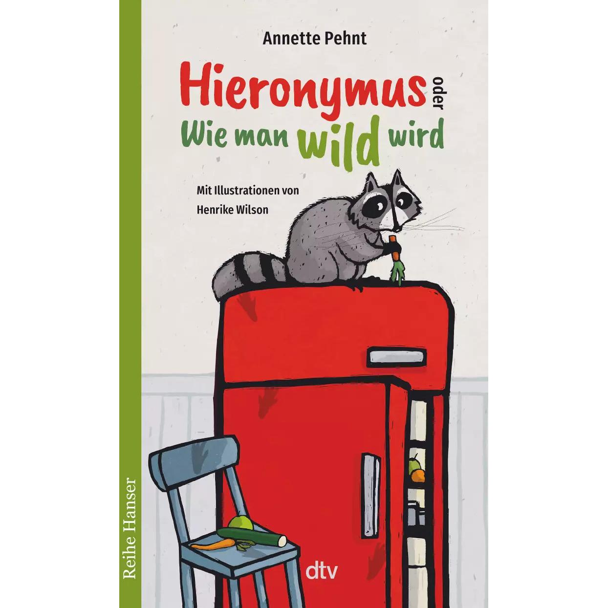 Thumbnail - Hieronymus oder Wie man wild wird, Kinderbücher von Annette Pehnt