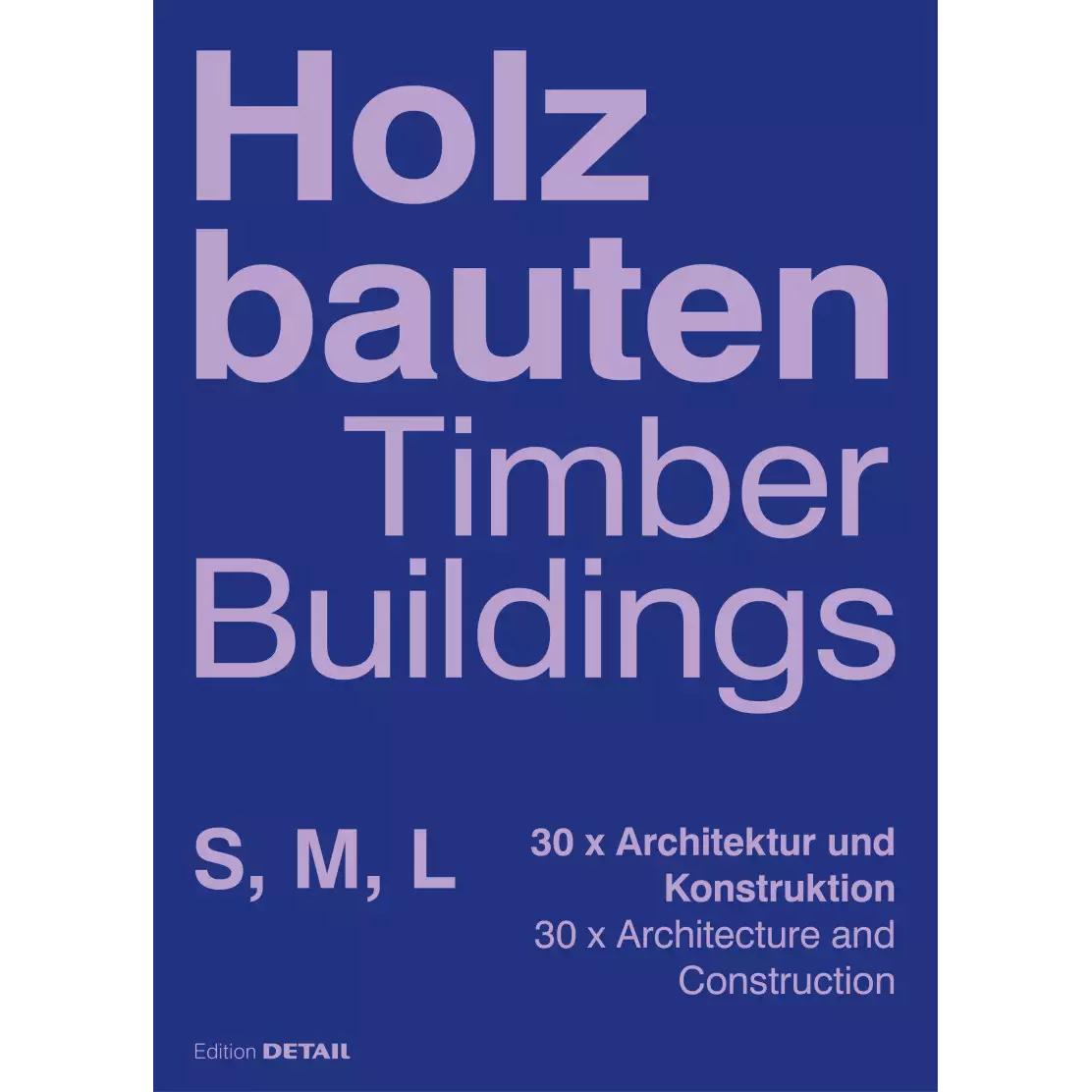 Holzbauten S, M, L / Timber Buildings S, M, L, Sachbücher von Hofmeister Sandra