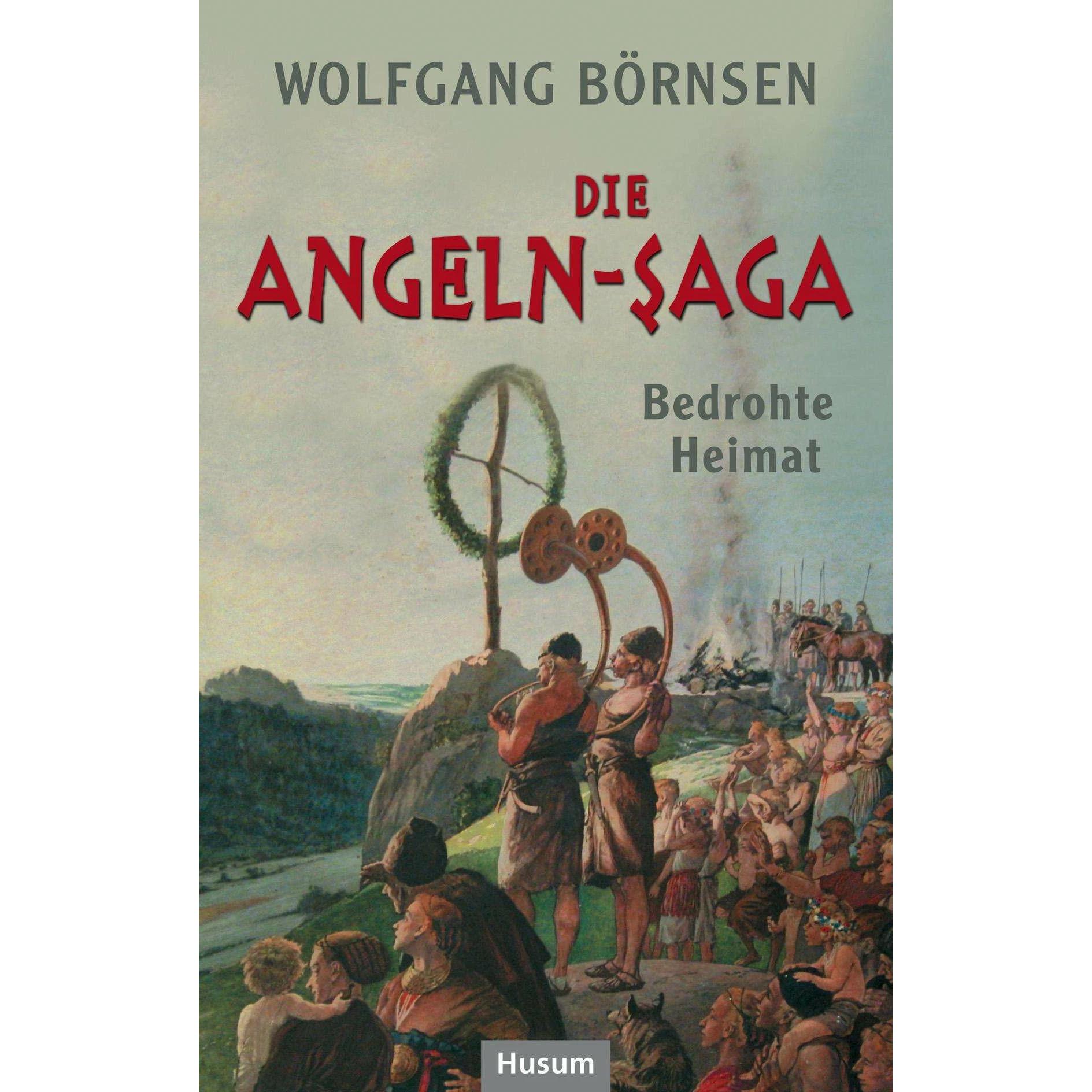 Die Angeln-Saga, Belletristik von Wolfgang BÃ¶rnsen