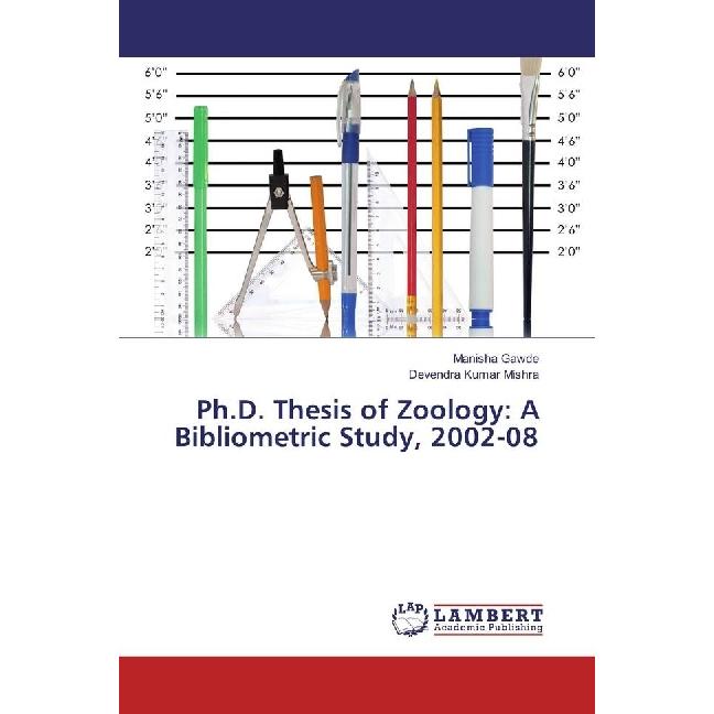 Ph.D. Thesis of Zoology: A Bibliometric Study, 2002-08, Fachbücher von Devendra Kumar Mishra, Manisha Gawde
