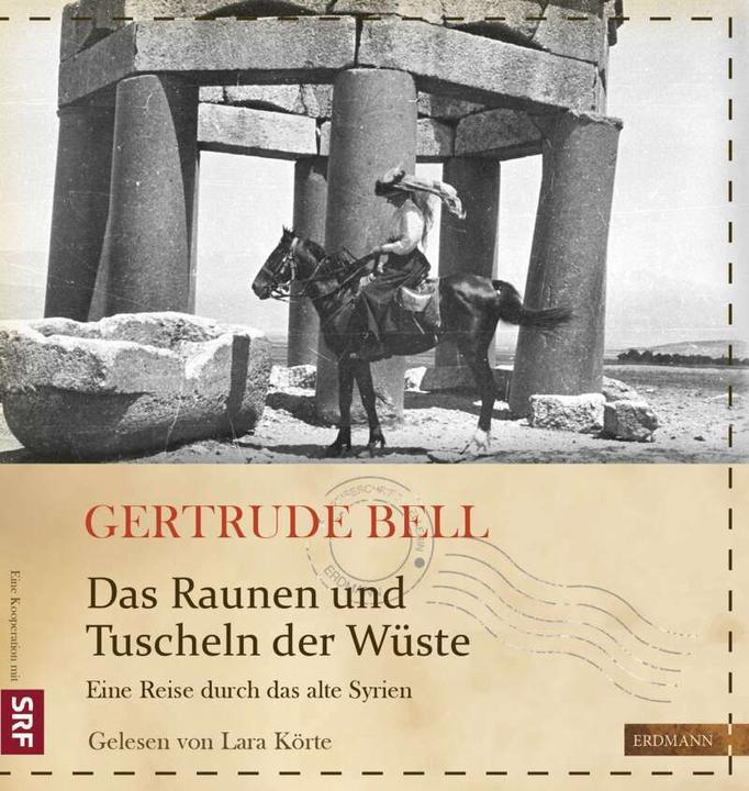 Actual product image The murmur and whisper of the desert (German, Ebba D. Drolshagen, Gertrude Bell, Lara Körte, Susanne Gretter, 2018)