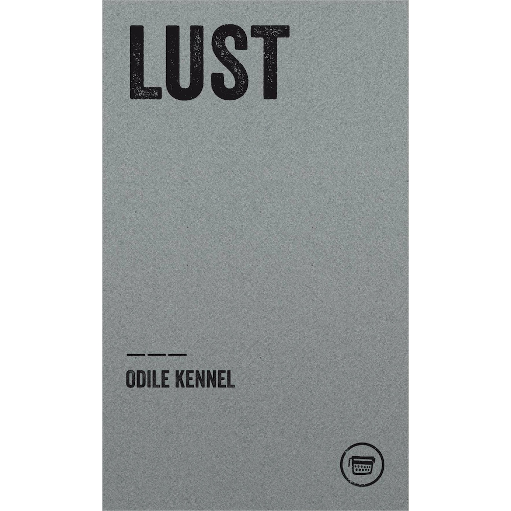 Lust, Belletristik von Odile Kennel