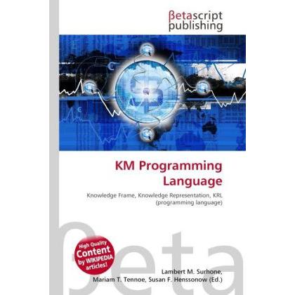 KM Programming Language, Fachbücher von Lambert M. Surhone, Mariam T. Tennoe, Susan F. Henssonow