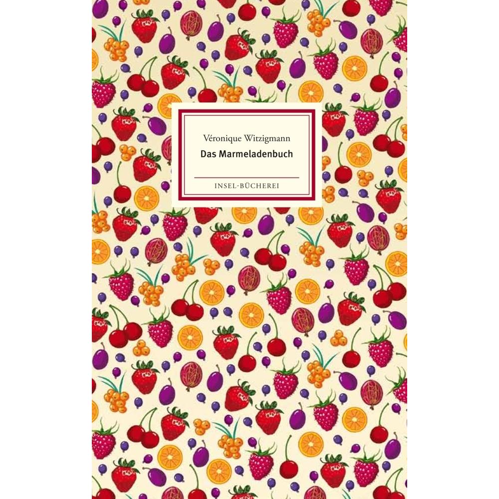 Das Marmeladenbuch, Ratgeber von Véronique Witzigmann