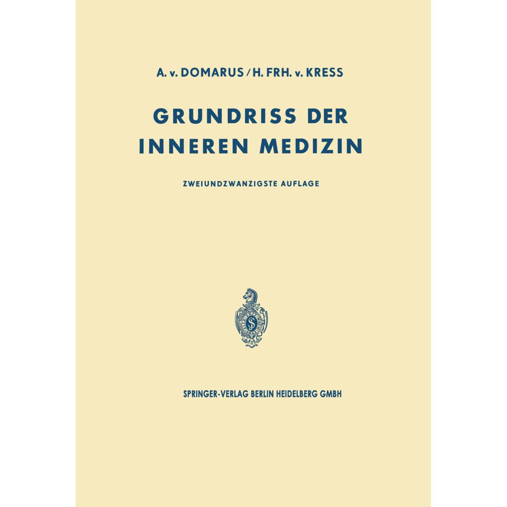 Grundriss der Inneren Medizin, Fachbücher von Alexander von Domarus