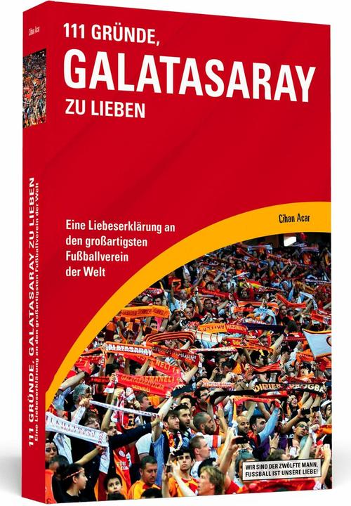 Produktbild 111 Gründe, Galatasaray zu lieben (Deutsch, Cihan Acar, 2014)