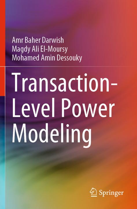 Produktbild Transaction-Level Power Modeling (Amr Baher Darwish, Magdy Ali El-Moursy, Mohamed Amin Dessouky, 2020)