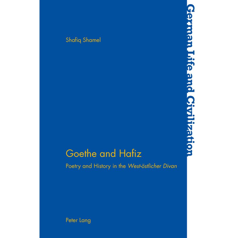 Goethe and Hafiz, Fachbücher von Shafiq Shamel