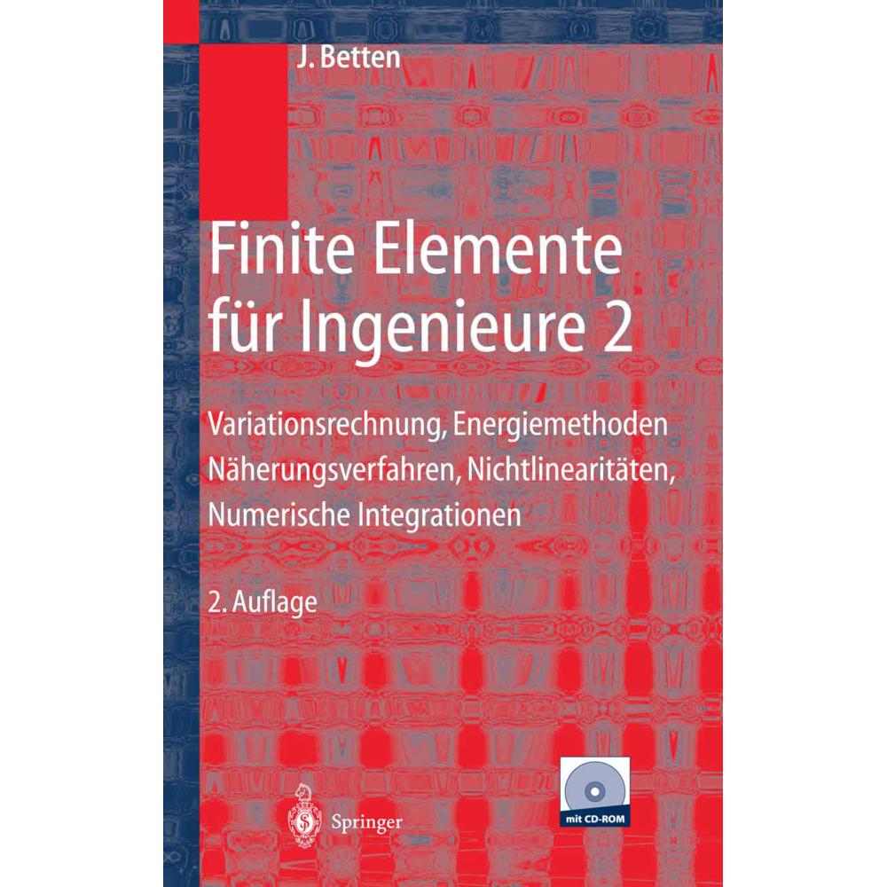 Finite Elemente für Ingenieure 2, Fachbücher von Josef Betten