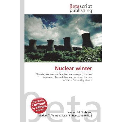 Nuclear winter, Fachbücher von Lambert M. Surhone, Mariam T. Tennoe, Susan F. Henssonow
