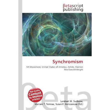 Thumbnail - Synchromism, Fachbücher von Lambert M. Surhone, Miriam T. Timpledon, Susan F. Marseken