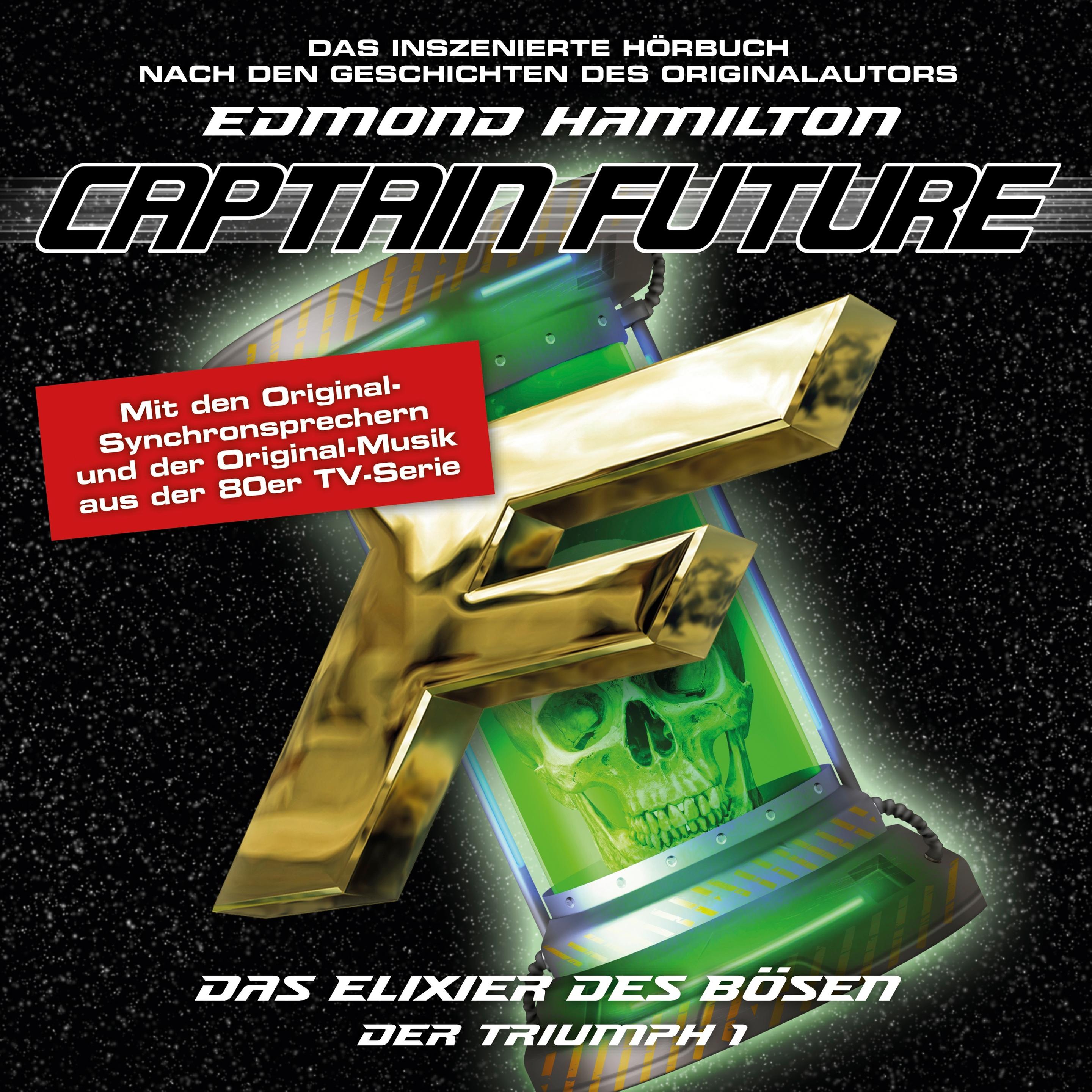 Captain Future - Der Triumph 01 Das Elixier des Bösen, Hörbücher