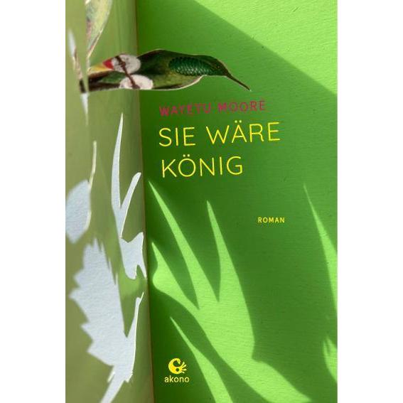 Moore:Sie wäre König, Belletristik von Wayétu Moore