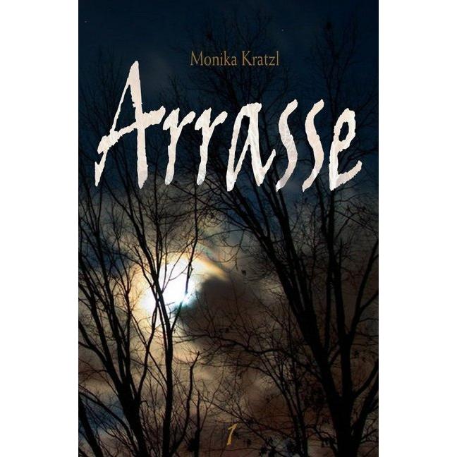 Arrasse, Belletristik von Monika Kratzl