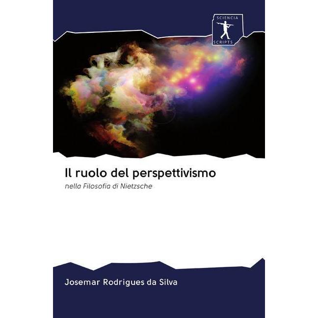 Il ruolo del perspettivismo, Sachbücher von Josemar Rodrigues da Silva